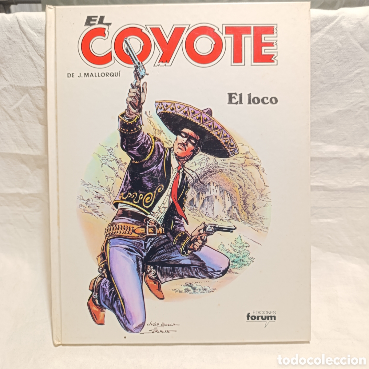 C&oacute;mics: EL COYOTE,N&deg;6,EL LOCO,EDICIONES FORUM - Foto 1