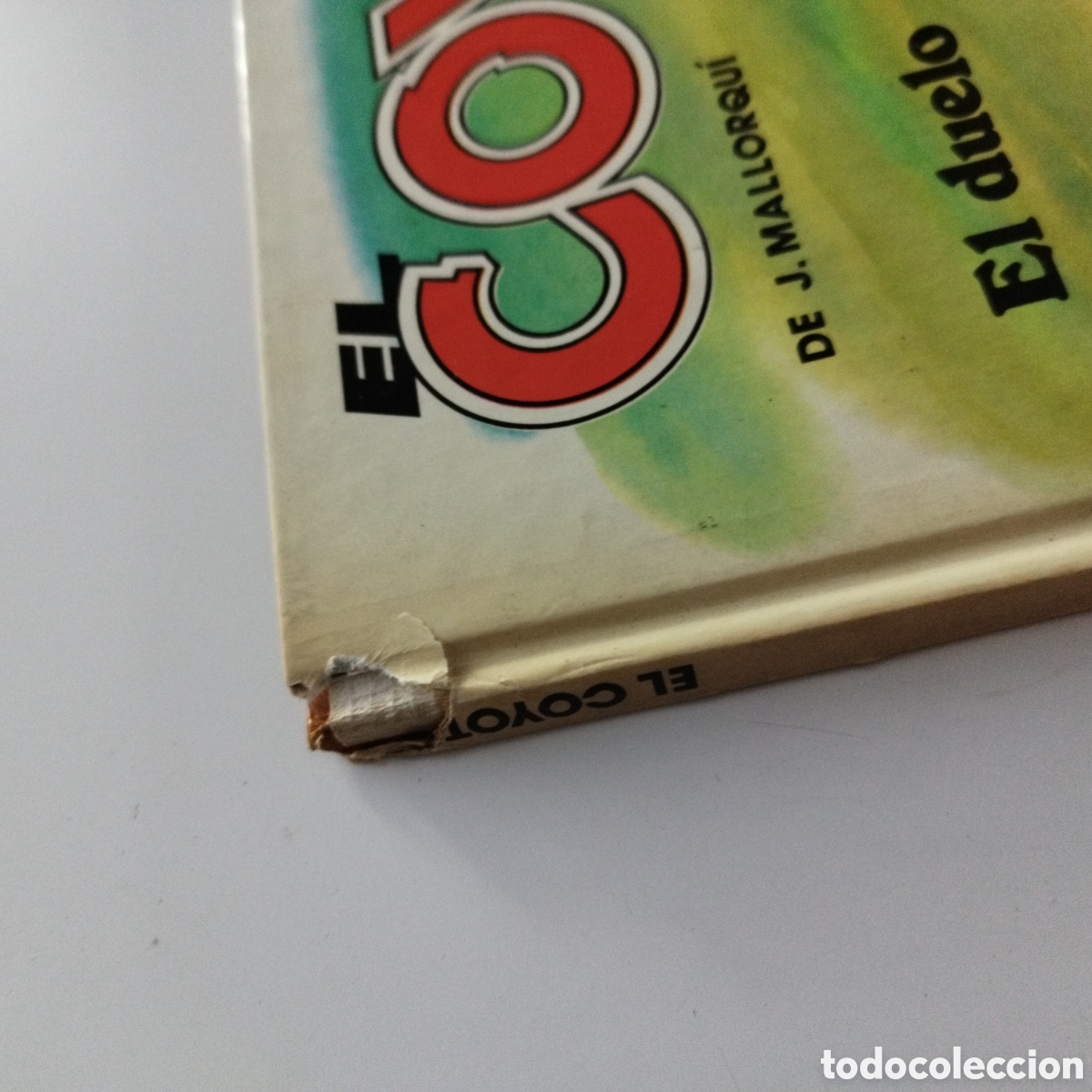 C&oacute;mics: EL COYOTE / # 2 / EL DUELO / ED. FORUM / TAPA DURA - Foto 4