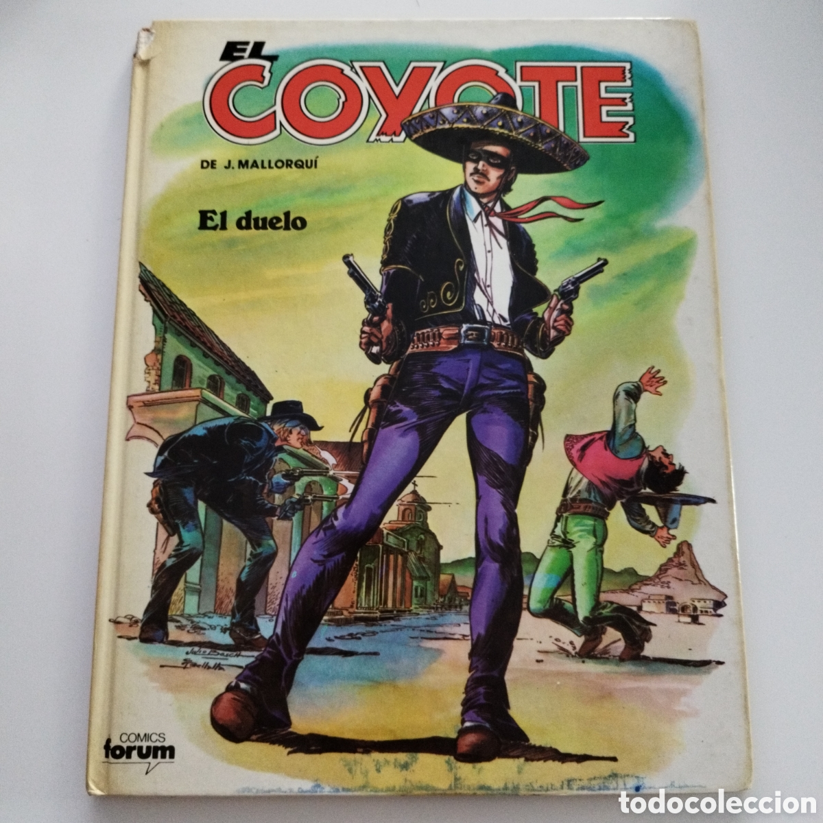C&oacute;mics: EL COYOTE / # 2 / EL DUELO / ED. FORUM / TAPA DURA - Foto 1