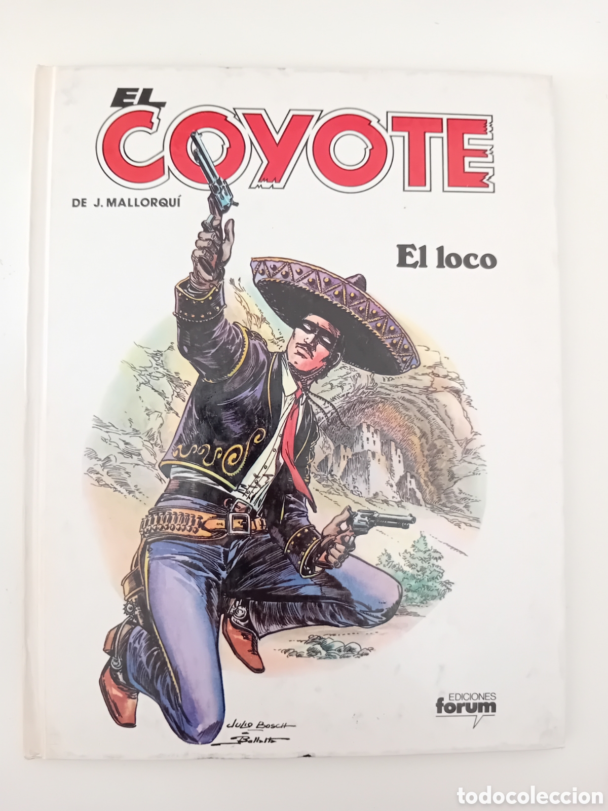 C&oacute;mics: EL COYOTE N&ordm; 6. EL LOCO. EDICIONES FORUM. 1983. COMIC TEBEO - Foto 1