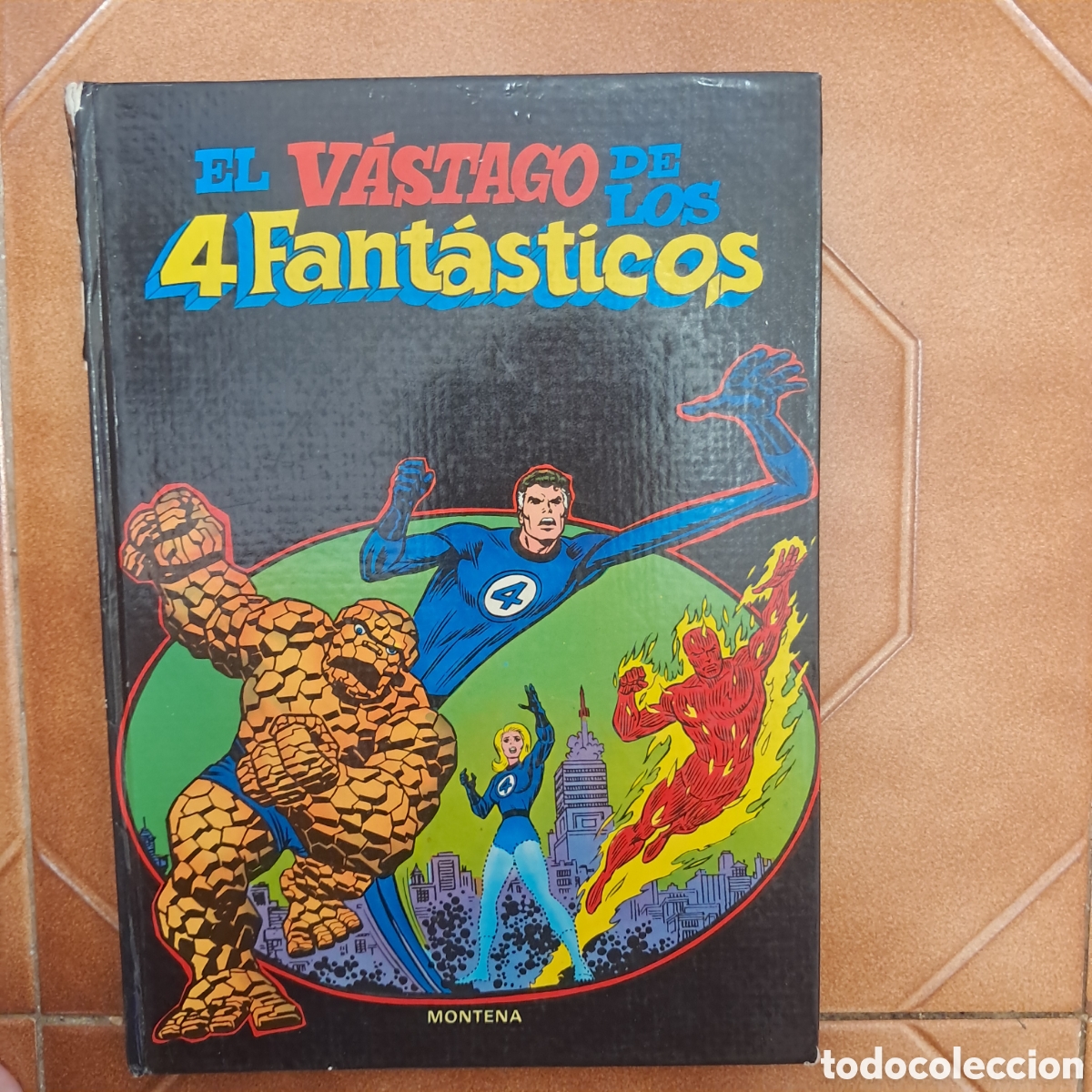 C&oacute;mics: El v&aacute;stago de los 4 fant&aacute;sticos (19781 Montena) MARVEL - Foto 1