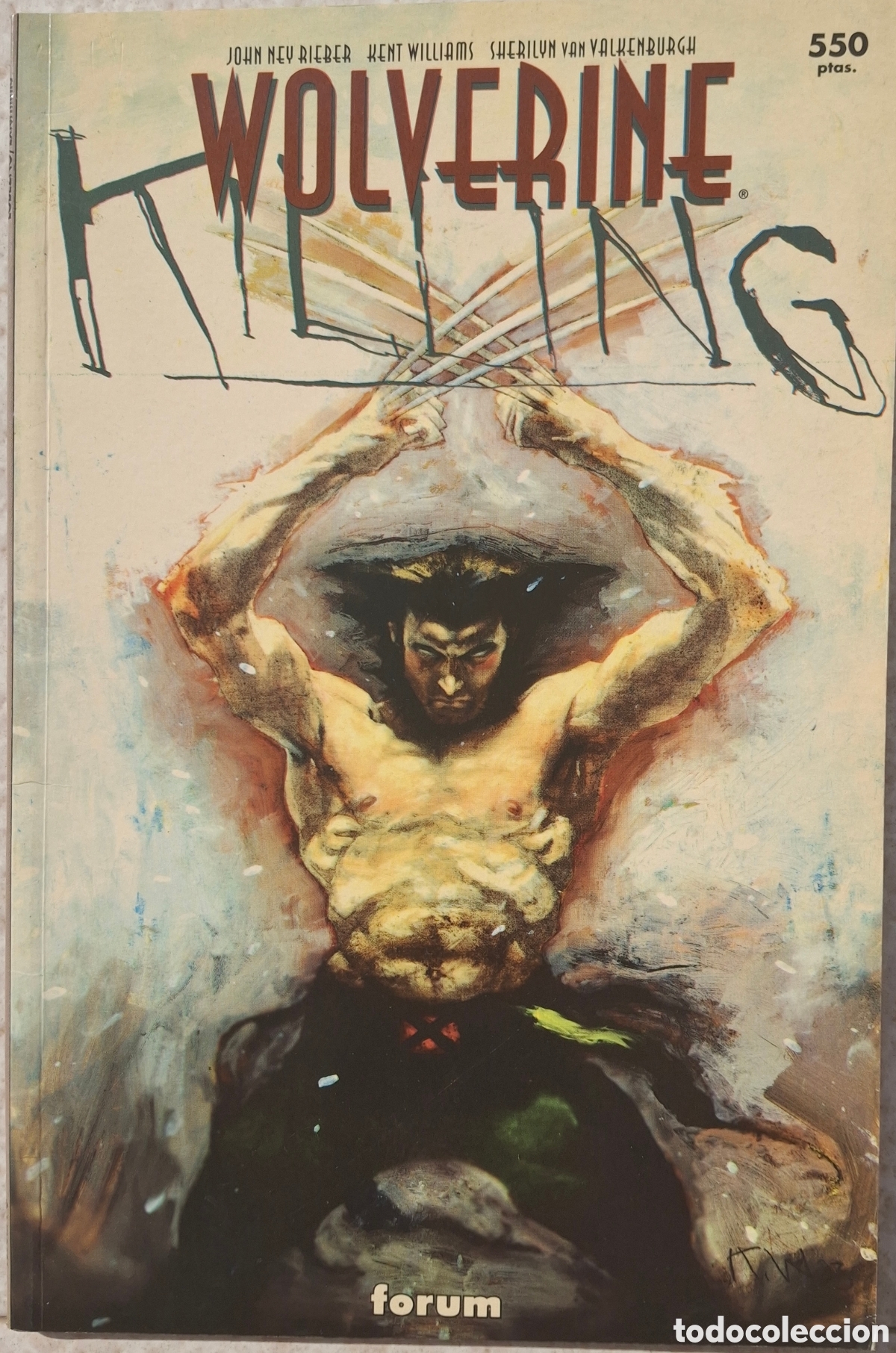 C&oacute;mics: Wolverine: Killing - John Ney Rieber y Kent Williams - F&oacute;rum C&oacute;mics - Foto 1
