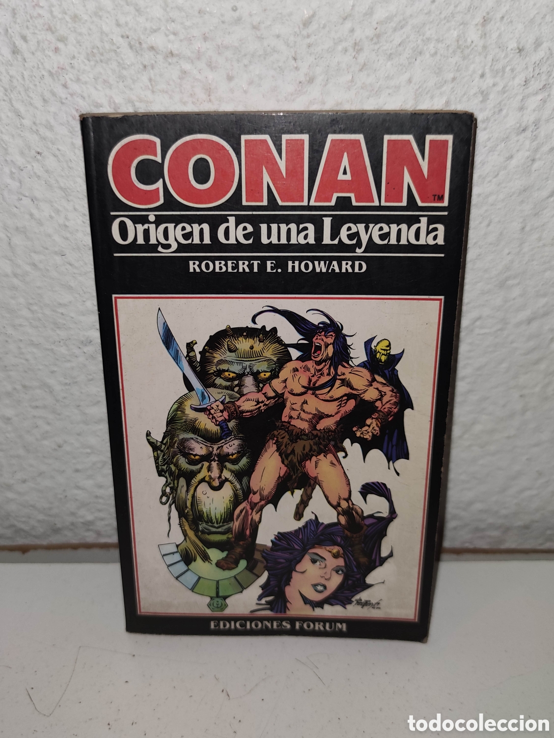 C&oacute;mics: Libro - Conan, Origen de una leyenda - Robert E. Howard - Ediciones Forum - Foto 1