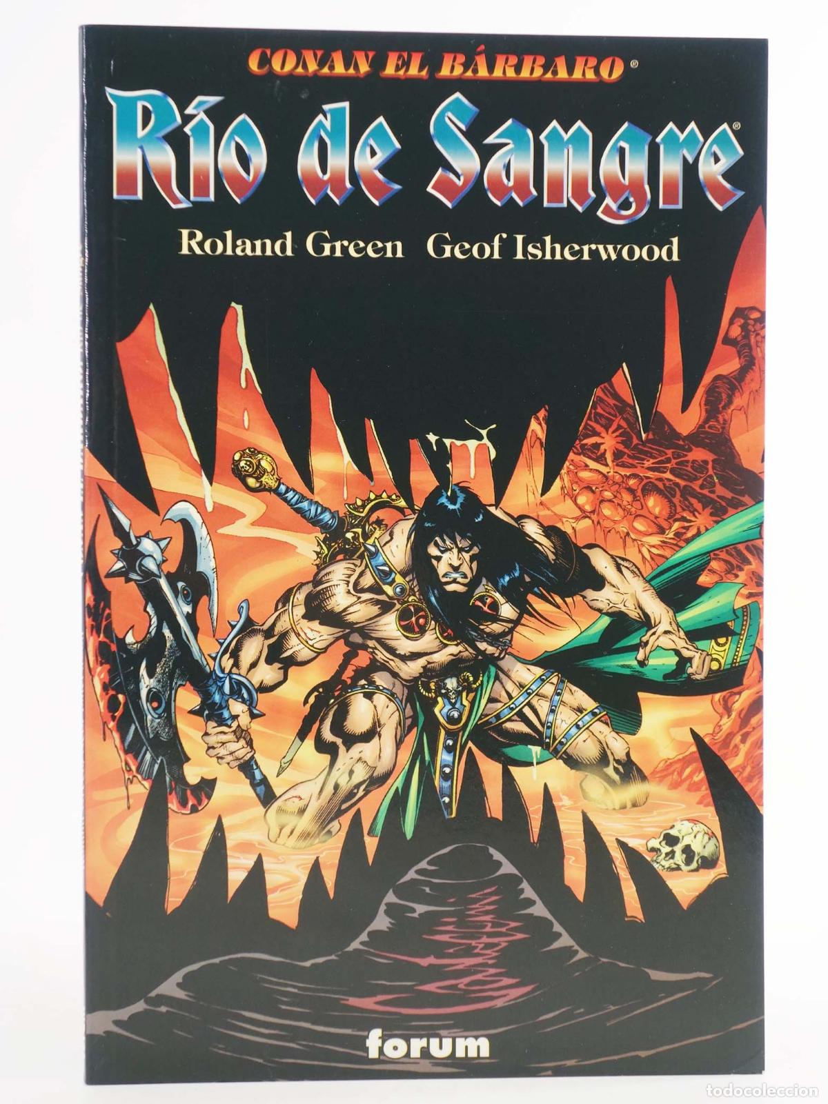 C&oacute;mics: CONAN EL B&Aacute;RBARO. R&Iacute;O DE SANGRE (Roland Green/Geof Isherwood) Forum, 1999