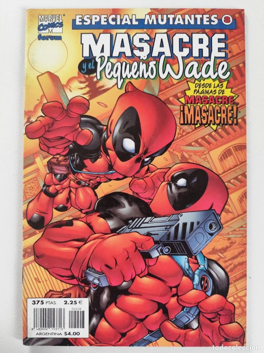 C&oacute;mics: ESPECIAL MUTANTES #8 - MASACRE Y EL PEQUE&Ntilde;O WADE (James Felder, Pete Woods) ~ MARVEL/FORUM (1999)
