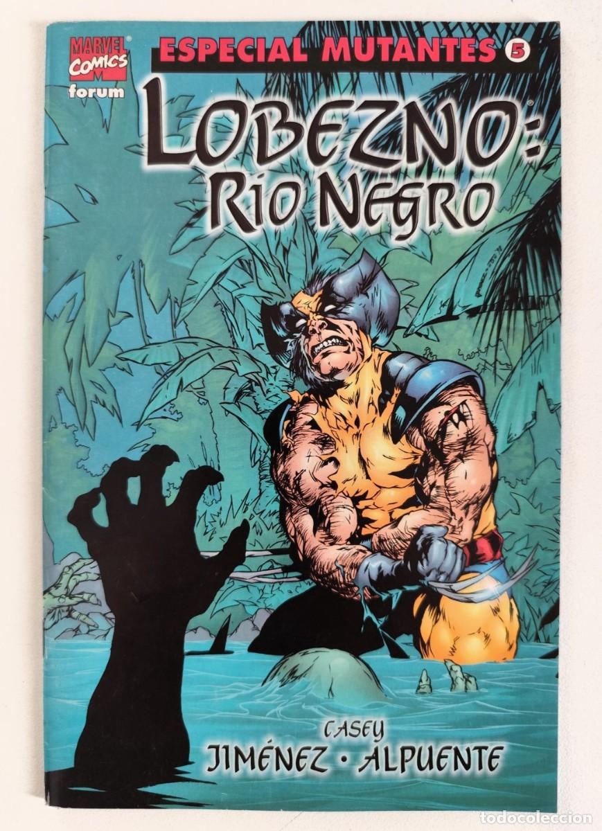 C&oacute;mics: ESPECIAL MUTANTES #5 - LOBEZNO: R&Iacute;O NEGRO (Joe Casey, Oscar Jim&eacute;nez) ~ MARVEL/FORUM (1999)