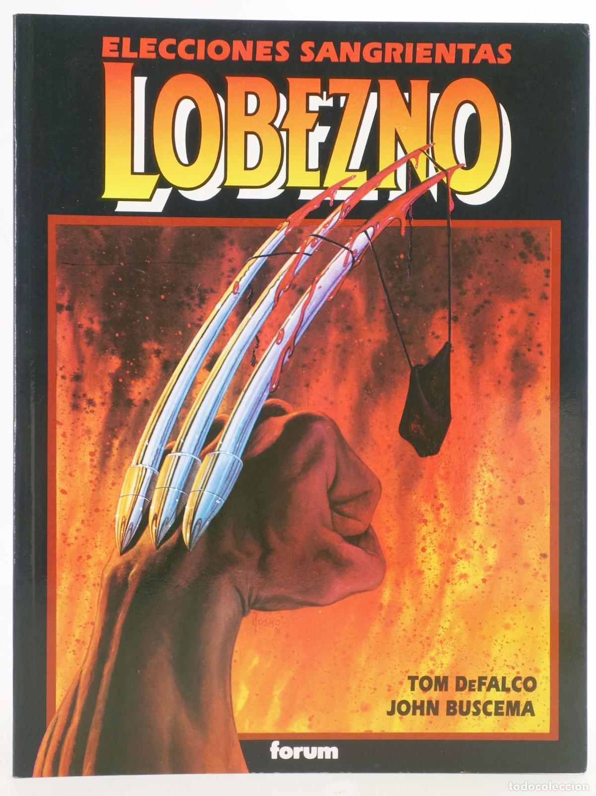 C&oacute;mics: NOVELAS GR&Aacute;FICAS MARVEL 3A SERIE 9. LOBEZNO. ELECCIONES SANGRIENTAS (Tom Defalco/John Buscema) 1992