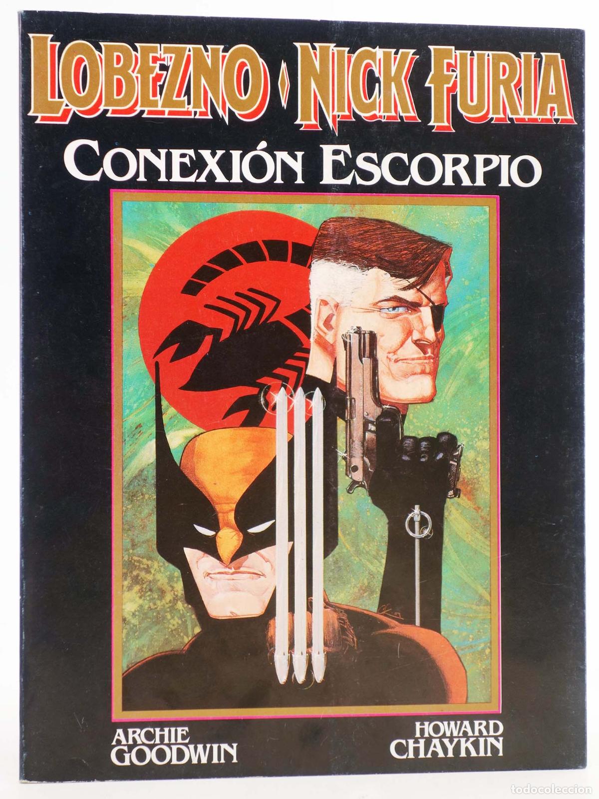 C&oacute;mics: NOVELAS GR&Aacute;FICAS MARVEL 3A SERIE 1. LOBEZNO-NICK FURIA. CONEXION ESCORPIO (Archie Goodwin/Howard Cha