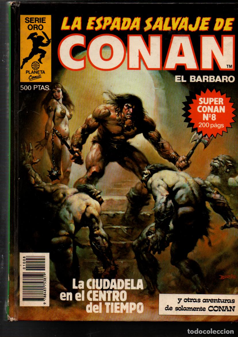 C&oacute;mics: LA ESPADA SALVAJE DE CONAN EL BARBARO. SERIE ORO. TOMO N&ordm; 8. SUPER CONAN. PLANETA-AGOSTINI