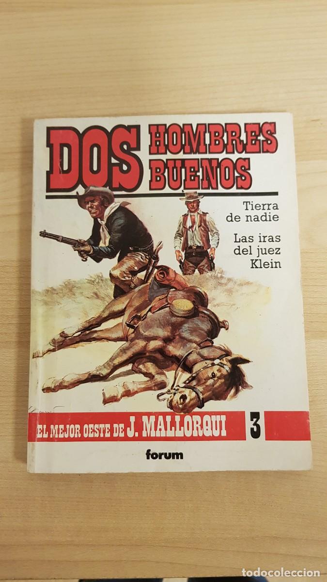 C&oacute;mics: DOS HOMBRES BUENOS. TIERRA DE NADIE LAS IRAS DEL JUEZ KLEIN. FORUM. J. MALLORQUI