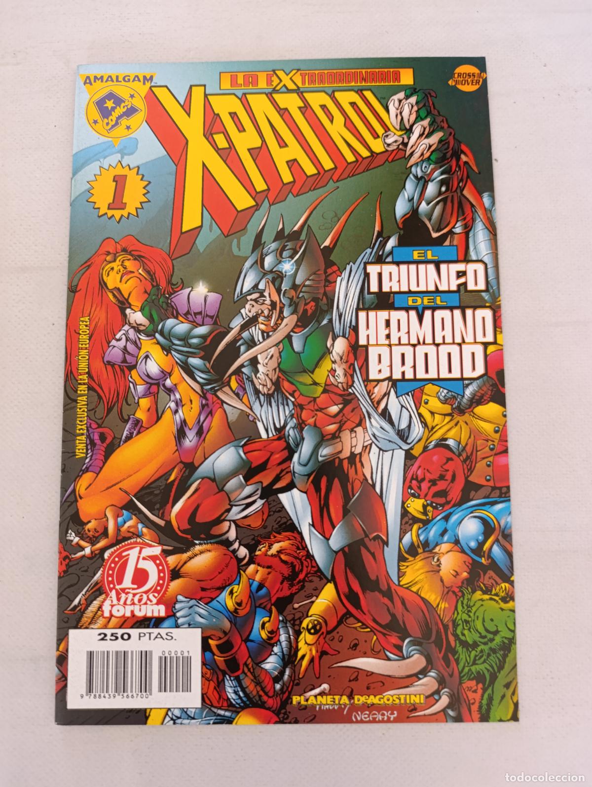 Fumetti: LA EXTRAORDINARIA X-PATROL N&ordm; 1 - AMALGAM - FORUM / PLANETA (GF)
