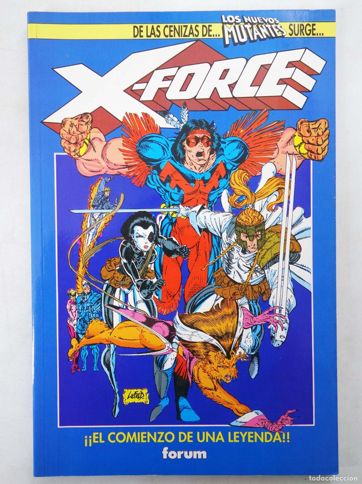 C&oacute;mics: X FORCE EL COMIENZO DE UNA LEYENDA (Fabian Nicieza/Rob Liefeld) Forum, 1992