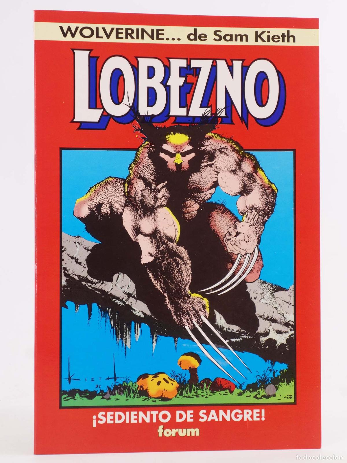 C&oacute;mics: ONE SHOT 2. LOBEZNO. SEDIENTO DE SANGRE (Howard Mackie/Peter David/Sam Kieth) Forum, 1992