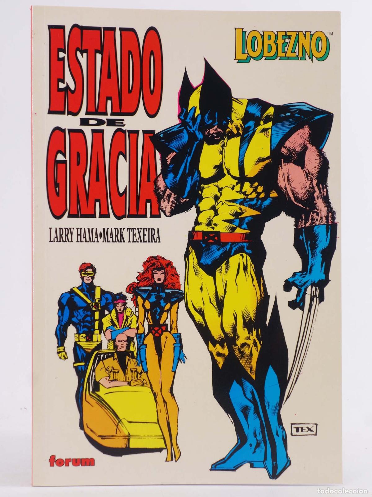 C&oacute;mics: LOBEZNO. ESTADO DE GRACIA (Larry Hama/Mark Texeira) Forum, 1994