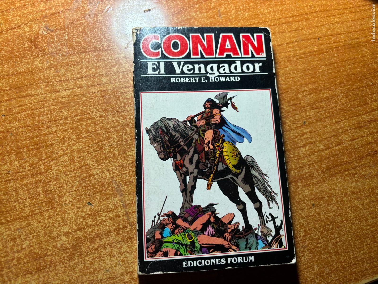 C&oacute;mics: CONAN N&ordm; 10 CONAN EL VENGADOR - ROBERT E. HOWARD NOVELA EDICIONES FORUM