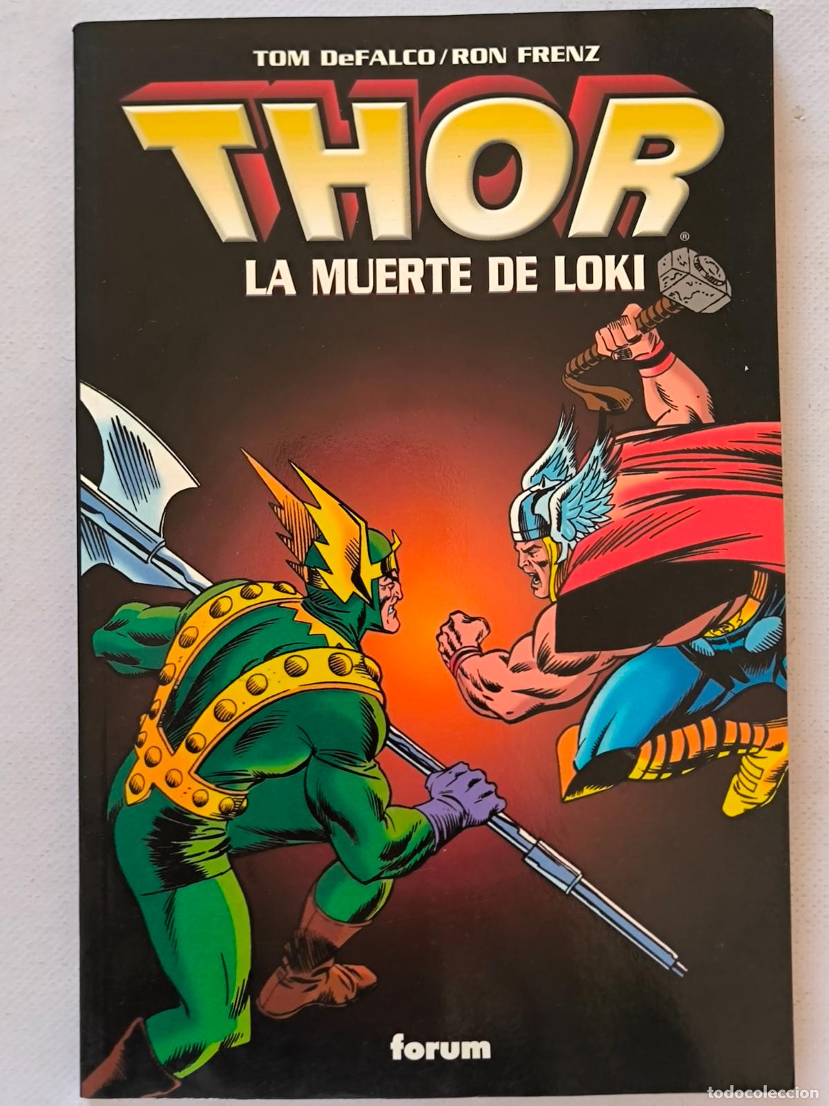 Comics: THOR - LA MUERTE DE LOKI - TOM DEFALCO, RON FRENZ - MARVEL - FORUM (8B)