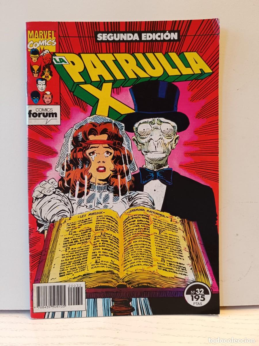 C&oacute;mics: LA PATRULLA X SEGUNDA EDICION NUMERO 32 EXCELENTE ESTADO CASI COMO NUEVO FORUM