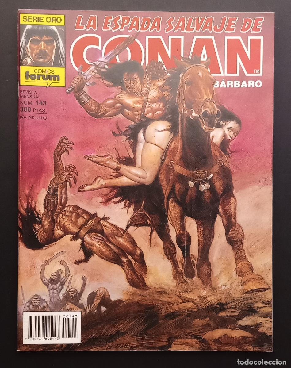 Comics : LA ESPADA SALVAJE DE CONAN EL BARBARO - N&ordm; 143 - SERIE ORO, COMICS FORUM/PLANETA, 1994