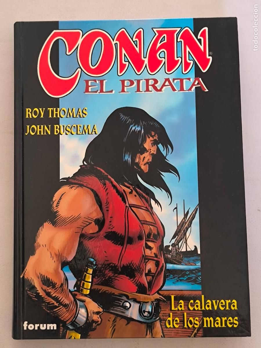 C&oacute;mics: CONAN EL PIRATA N&ordm; 1 - LA CALAVERA DE LOS MARES - FORUM - TAPA DURA (J1w)