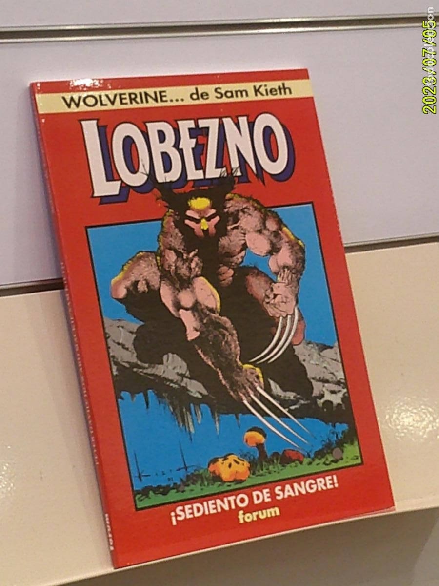 C&oacute;mics: WOLVERINE DE SAM KIETH LOBEZNO &iexcl;SEDIENTO DE SANGRE! MARVEL - FORUM OCASION