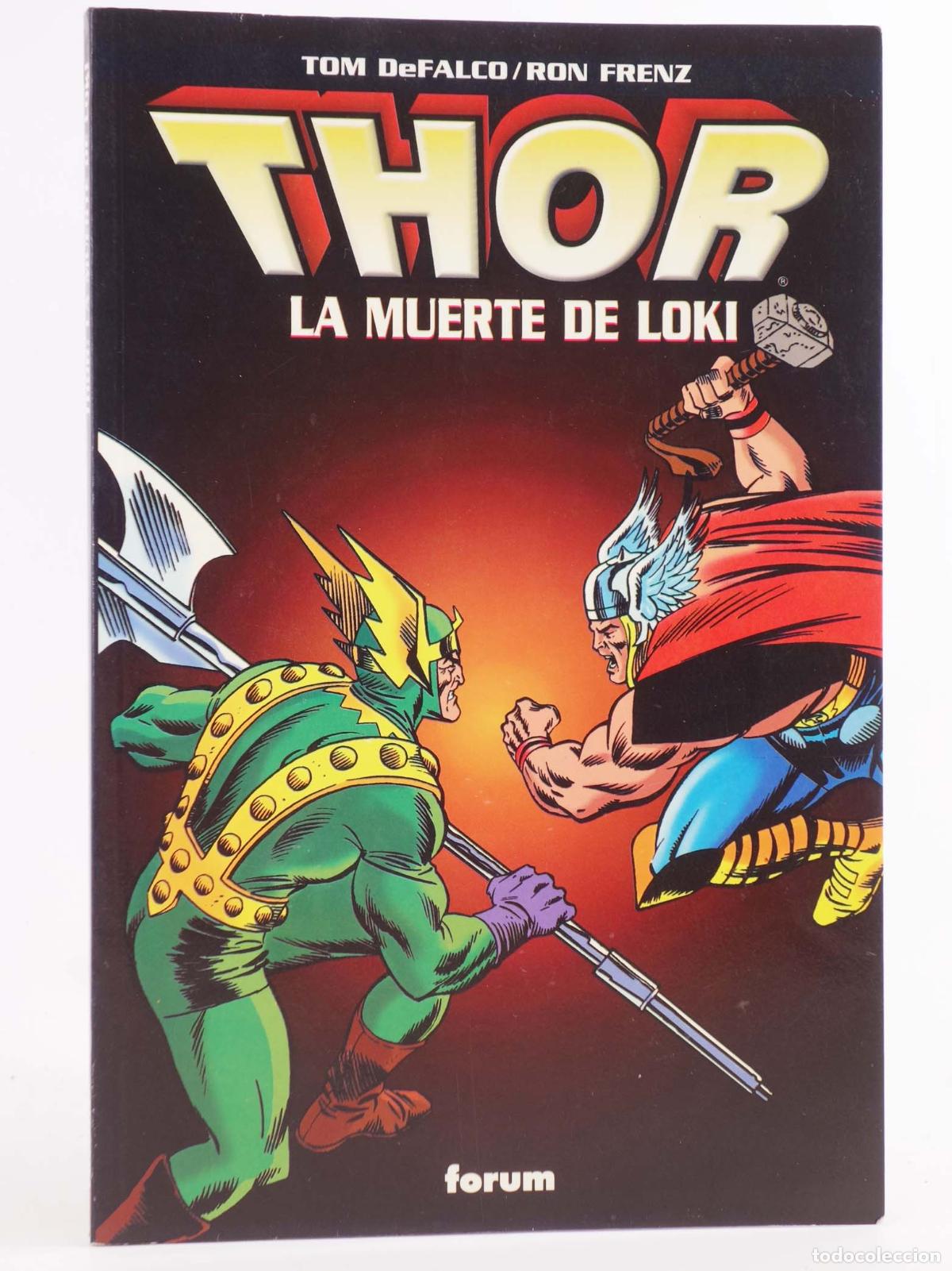 Comics : THOR. LA MUERTE DE LOKI (Herb Trimpe/Ron Frenz/Tom Defalco) Forum, 1998