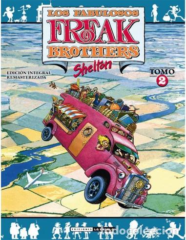 Comics: Los Fabulosos Freak Brothers. Integral 2 (La C&uacute;pula) - Gilbert Shelton; Gilbert Shelton