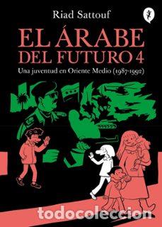 Comics: El &aacute;rabe del futuro 4. Una juventud en Oriente Medio (1987-1992) (Salamandra Graphic) - Riad Sattouf