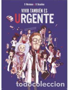 Fumetti: Vivir tambi&eacute;n es urgente (SaludArte) - Dominique Mermoux; Dominique Mermoux