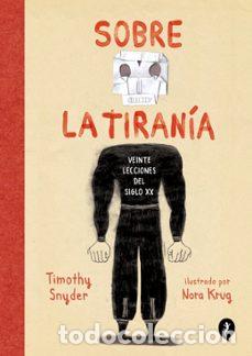 C&oacute;mics: Sobre la tiran&iacute;a (Salamandra Graphic) - Timothy Snyder; Nora Krug