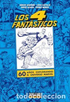 C&oacute;mics: Los 4 Fant&aacute;sticos: 60 a&ntilde;os explorando el Universo Marvel (Dolmen) - Varios autores;
