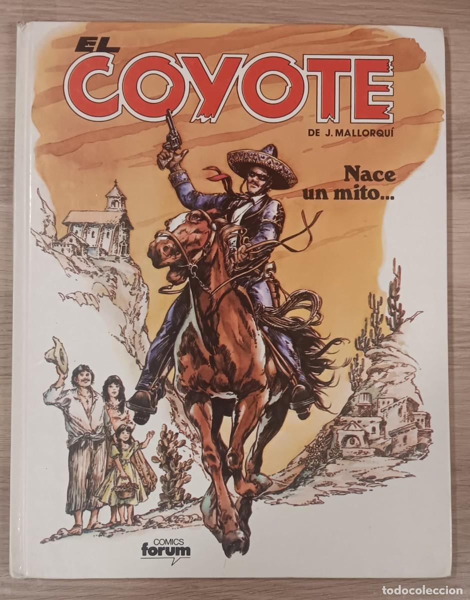 C&oacute;mics: COMIC TAPA DURA EL COYOTE NUMERO 1NACE UN MITO FORUM 1983