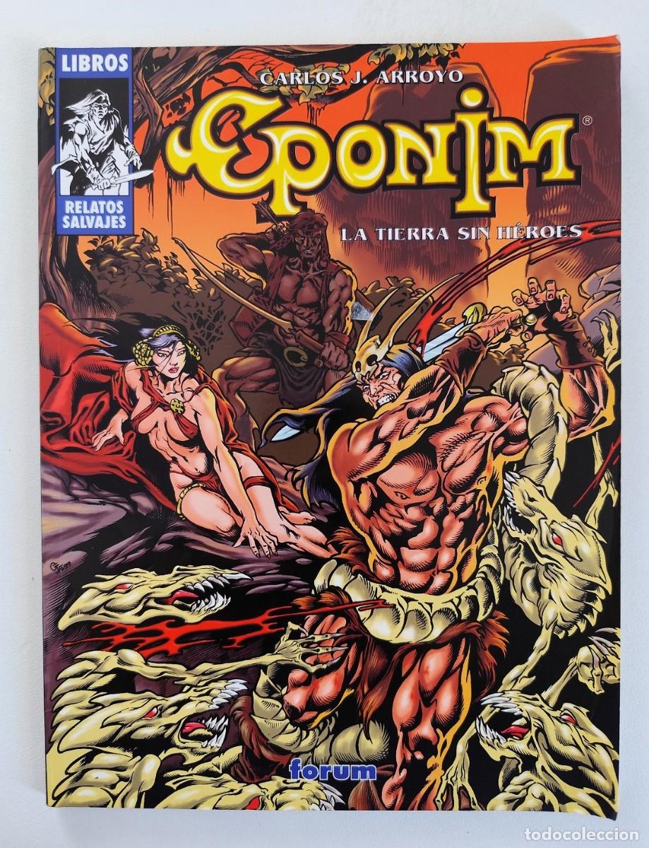 C&oacute;mics: EPONIM - LA TIERRA SIN H&Eacute;ROES (Carlos J. Arroyo) ~ F&Oacute;RUM / PLANETA (1999)