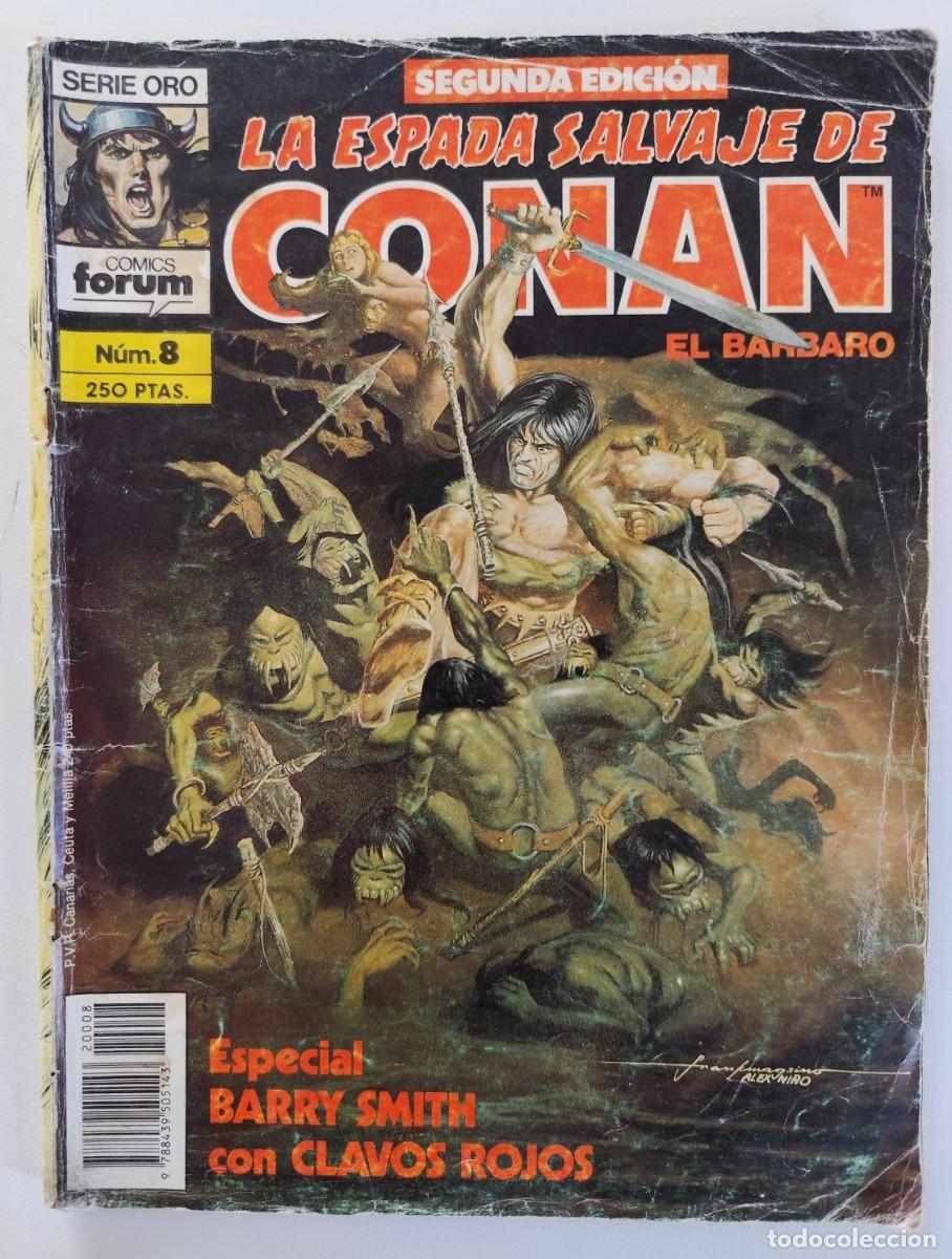 C&oacute;mics: LA ESPADA SALVAJE DE CONAN #8 - CLAVOS ROJOS (Roy Thomas, Barry Smith) ~ MARVEL/FORUM (1990) 2&ordf; Ed.