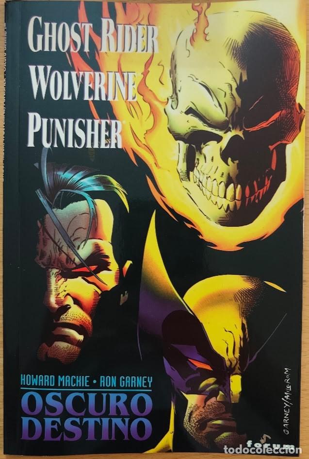 C&oacute;mics: GHOST RIDER, WOLVERINE, PUNISHER. OSCURO DESTINO. PRESTIGIO FORUM