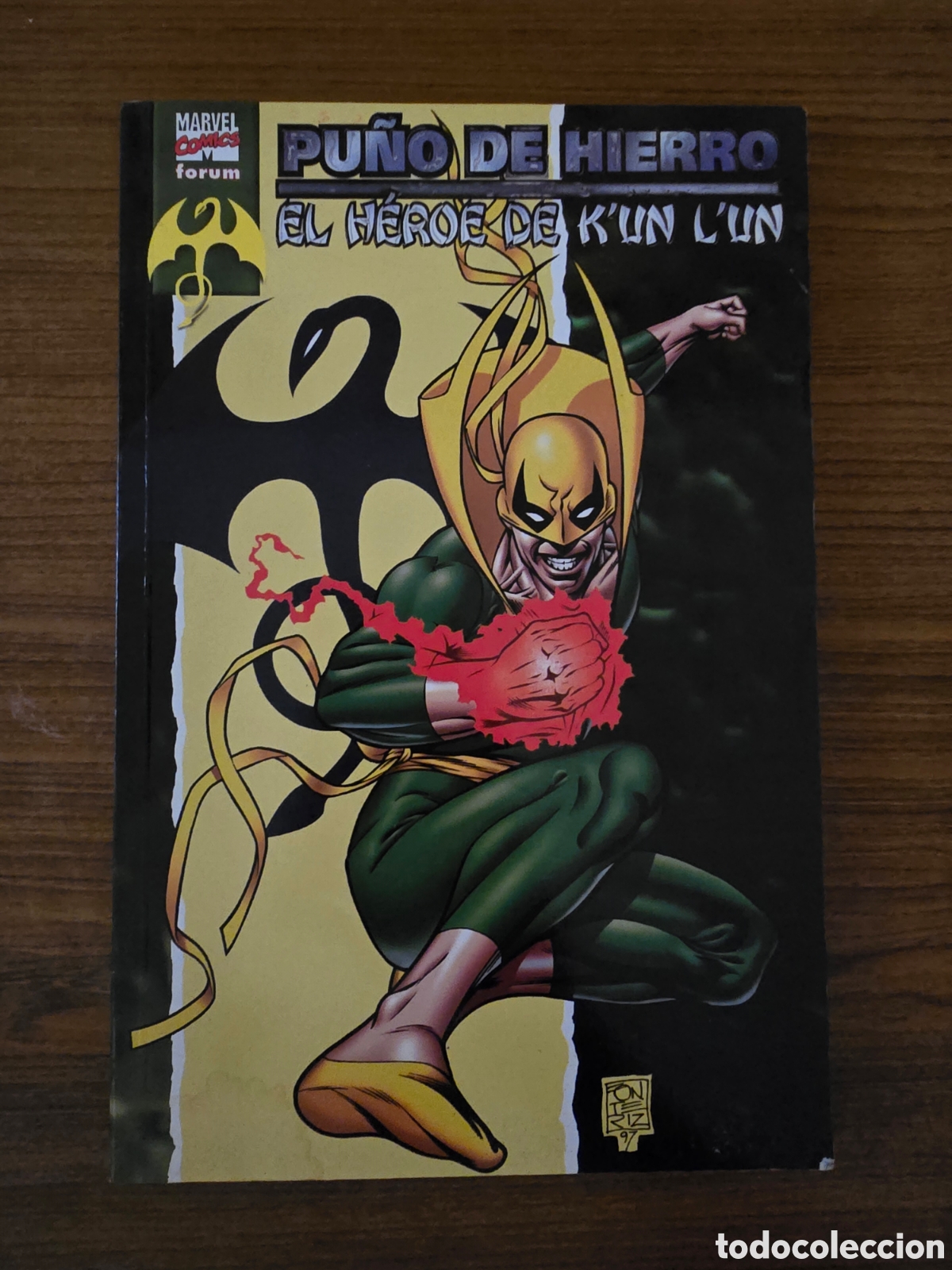 C&oacute;mics: PU&Ntilde;O DE HIERRO,EL HEROE DE K'UN L'UN,(MARVEL COMICS-FORUM)