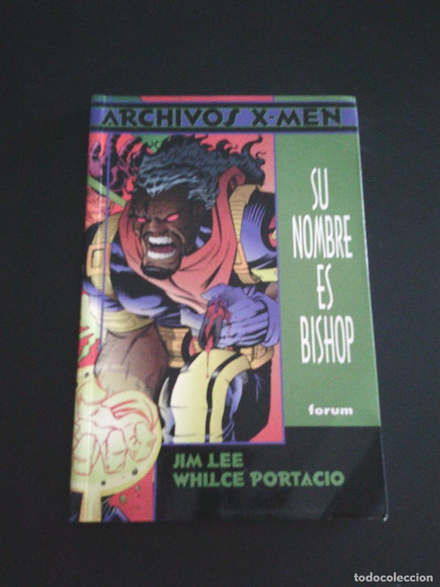 C&oacute;mics: ARCHIVOS X-MEN - SU NOMBRE ES BISHOP - JIM LEE Y WILCE PORTACIO - FORUM - BUEN ESTADO - CJ252