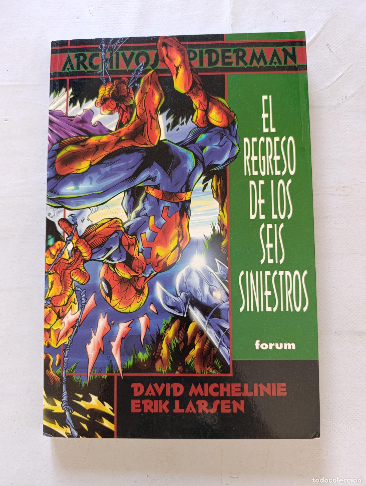 C&oacute;mics: ARCHIVOS SPIDERMAN - EL REGRESO DE LOS SEIS SINIESTROS - DAVID MICHELINIE, ERIK LARSEN - FORUM (IIw)