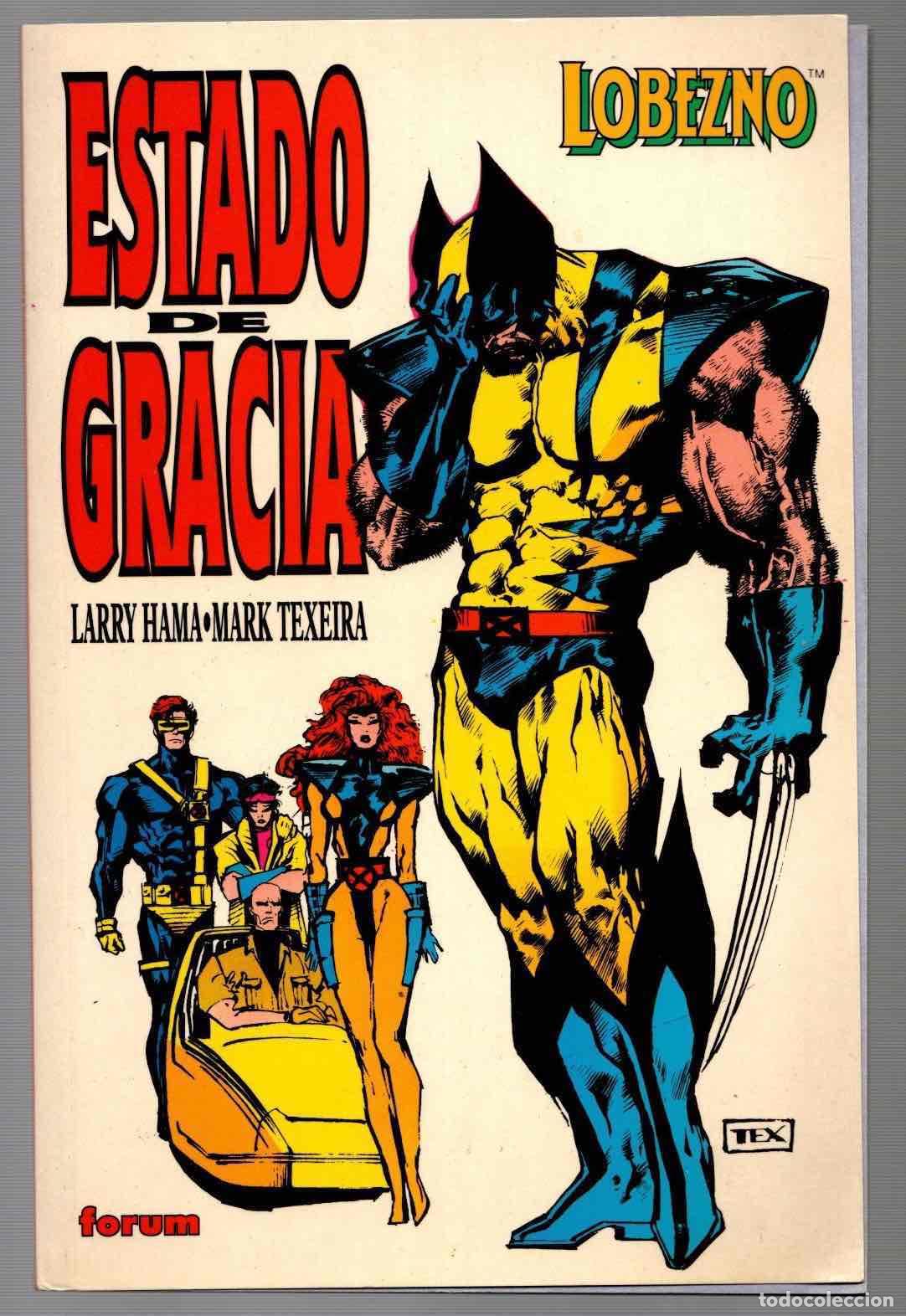 C&oacute;mics: LOBEZNO ESTADO DE GRACIA. LARRY HAMA MARK TEXEIRA. FORUM PLANETA 1994