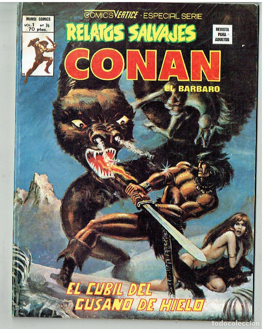 C&oacute;mics: RELATOS SALVAJES. CONAN EL B&Aacute;RBARO. Vol. 1 N&ordm; 74. MUNDI COMICS/ VERTICE 1980.(B/56.1 RUM)