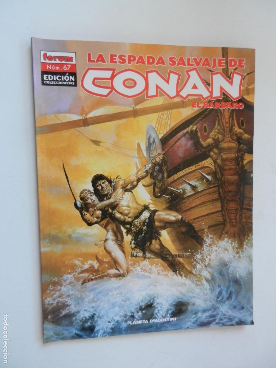 C&oacute;mics: LA ESPADA SALVAJE DE CONAN - EL BARBARO N&ordm; 67- FORUM - EDICION COLECCIONISTA -PLANETA-2007