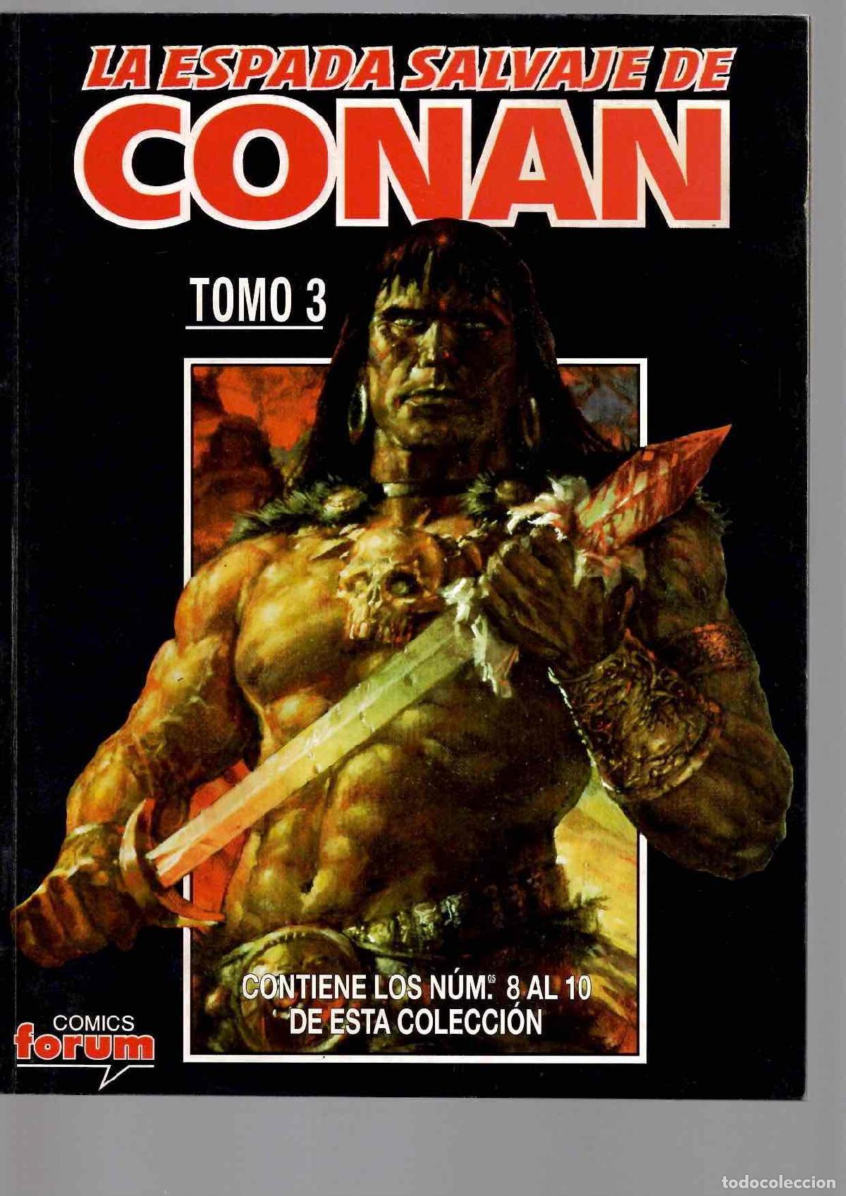 C&oacute;mics: LA ESPADA SALVAJE DE CONAN TOMO 3. CONTIENE LOS N&ordm; 8 AL 10. FORUM PLANETA 1996