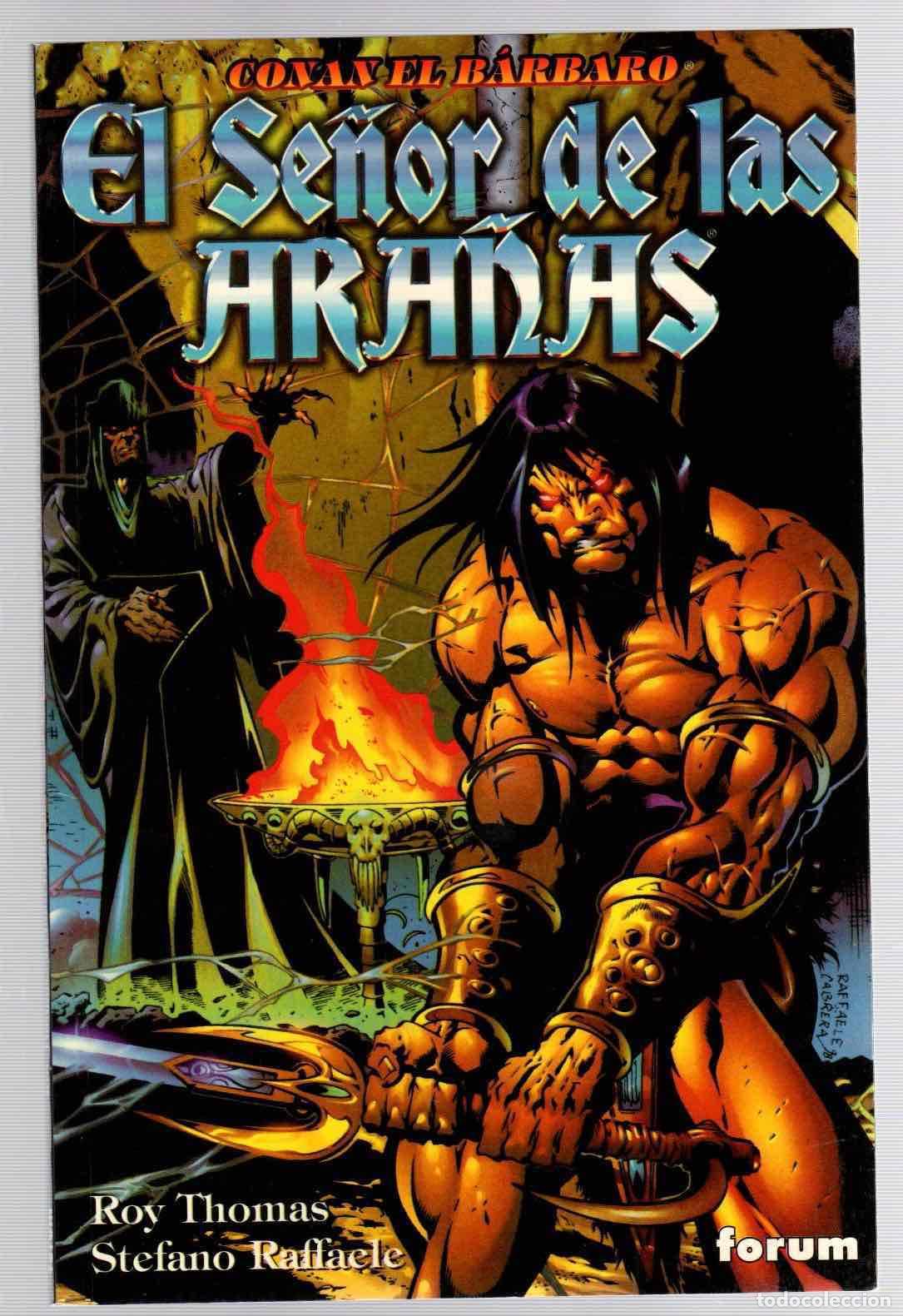 C&oacute;mics: CONAN EL BARBARO EL SE&Ntilde;OR DE LAS ARA&Ntilde;AS. ROY THOMAS - STEFANO RAFFAELE. FORUM, 1998