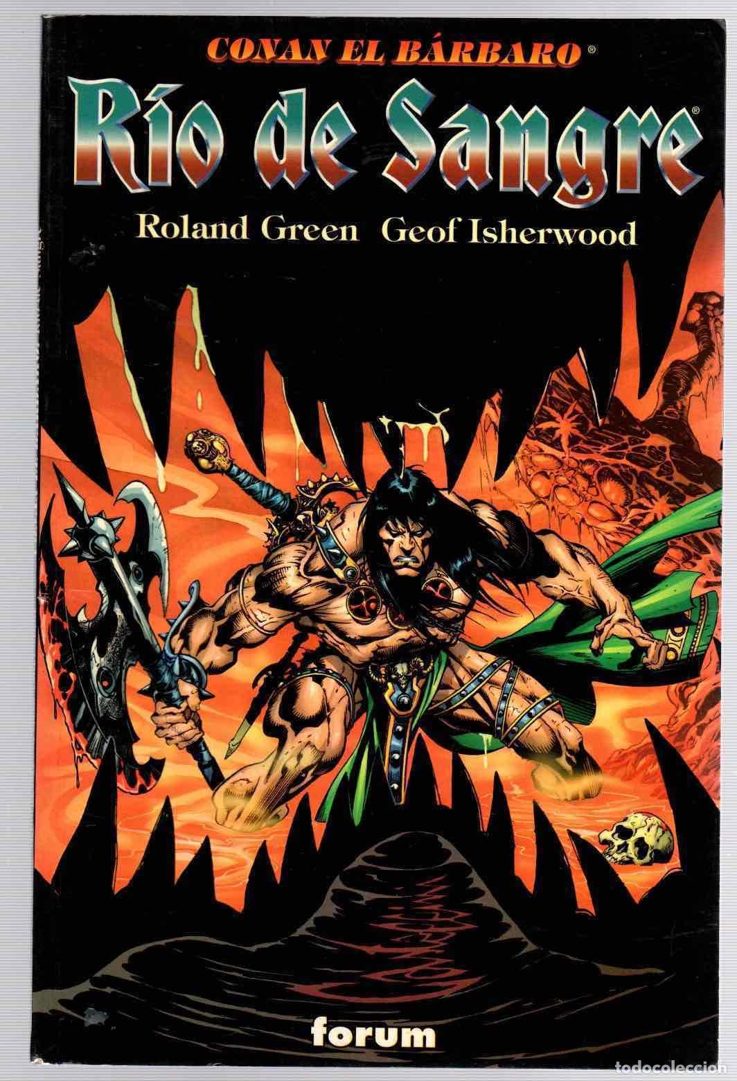 C&oacute;mics: CONAN EL BARBARO. RIO DE SANGRE. ROLAND GREEN - GEOF ISHERWOOD. FORUM, PLANETA, 1999