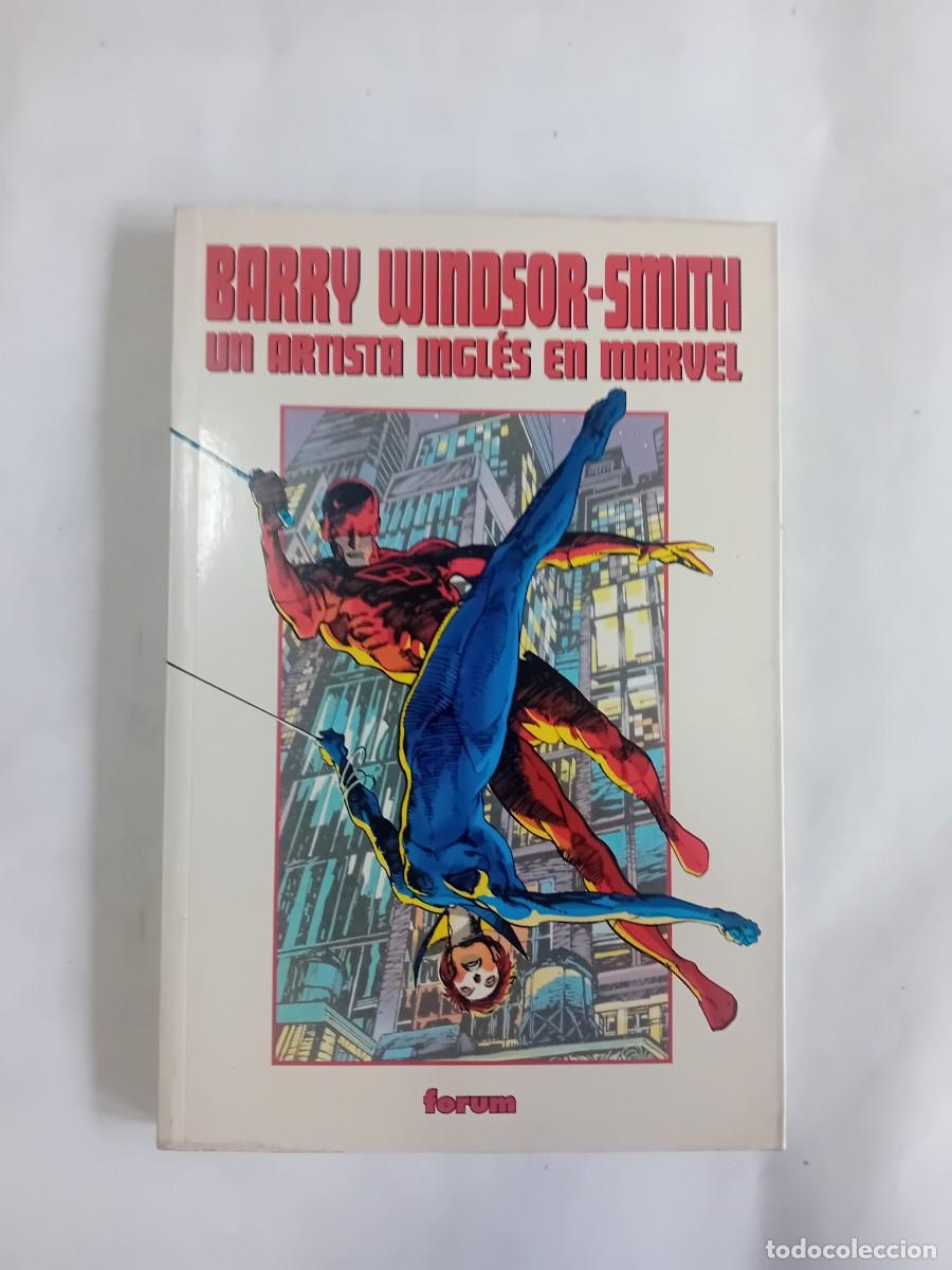 C&oacute;mics: BARRY WIND-SOR SMITH UN ARTISTA INGLES EN MARVEL, FORUM.