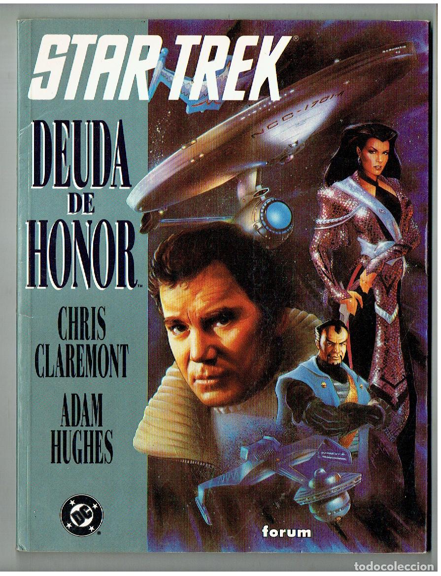 C&oacute;mics: STAR TREK. N&ordm; 21. DEUDA DE HONOR. CHRIS CLAREMONT-ADAM HUCHES. FORUM. 1995.(B/39.3 RUM)