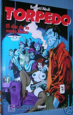 C&oacute;mics: TORPEDO. N&ordm; 15.EL DIA DE LA MALA BABA. BERNET.ABULI - Foto 1