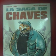 Cómics: LA SAGA DE CHAVES - FONT &FONDEVILA - TAPA DURA. Lote 25189386