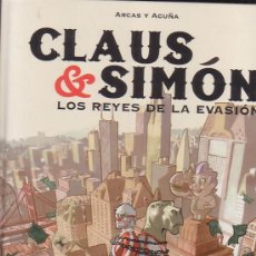 Cómics: CLAUS & SIMON, LOS REYES DE LA EVASION /POR: ARCAS Y ACUÑA /EDITA : GLENAT
