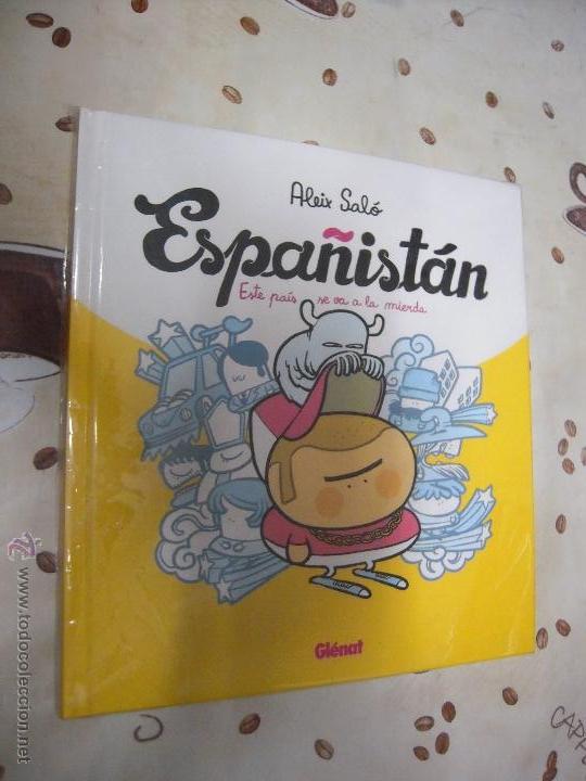 C&oacute;mics: ESPA&Ntilde;ISTAN ESTE PAIS SE VA A LA MIERDA - Foto 1