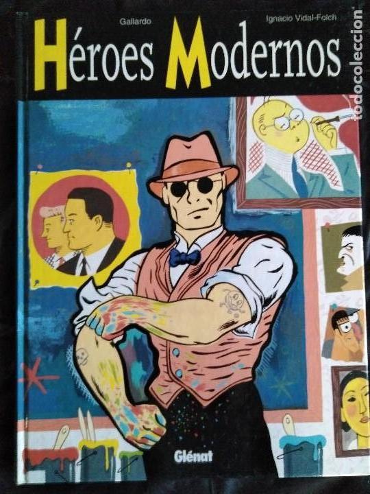 C&oacute;mics: H&Eacute;ROES MODERNOS GALLARDO VIDAL FOLCH - Foto 1